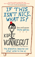 If This Isn't Nice, What Is?: The Graduation Speeches and Other Words to Live by