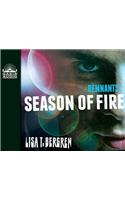 Remnants: Season of Fire (Library Edition): Volume 2(Remnants Novel)