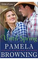 Until Spring (Circles of Love Series, Book 1)