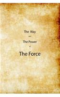 Way and the Power of The Force