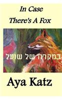 In Case There's a Fox