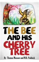 Bee and His Cherry Tree