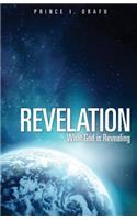 Revelation- What God Is Revealing