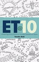 ET@10: A Decade Long Journey of Educational Technology Programme at IIT Bombay