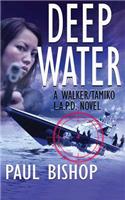 Deep Water: A Walker / Tamiko L.A.P.D. Adventure