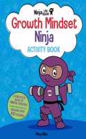 Ninja Life Hacks: Growth Mindset Ninja Activity Book