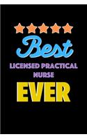 Best Licensed Practical Nurse Evers Notebook - Licensed Practical Nurse Funny Gift