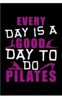 Every Day Is a Good Day to Do Pilates