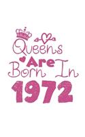 Queens Are Born In 1972 Notebook: Lined Notebook/Journal Gift 120 Pages, 6x9 Soft Cover, Matte Finish, White Cover