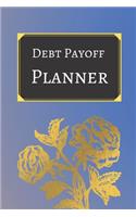 Debt payoff planner: Paying off debts Logbook -Personal/ Business Monthly Budget Planner- Budgeting & Money Management- Bill Paying tracking Book- Debt free Journal Plan
