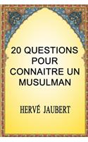 20 Questions Pour Connaitre Un Musulman
