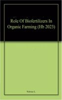 Role Of Biofertilizers In Organic Farming (Hb 2023)