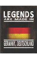 Legends Are Made In Germany, Deutschland