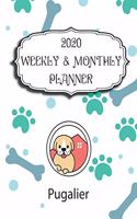 2020 Pugalier Planner: Weekly & Monthly with Password list, Journal calendar for Pugalier owner: 2020 Planner /Journal Gift,134 pages, 8.5x11, Soft cover, Mate Finish