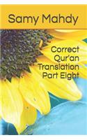 Correct Qur'an Translation Part Eight