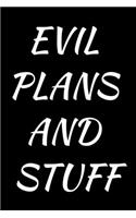 Evil Plans And Stuff