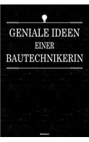 Geniale Ideen einer Bautechnikerin Notizbuch