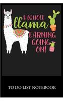 A Whole Llama Learning Going On!: To Do List & Dot Grid Matrix Journal Checklist Paper Daily Work Task Checklist Planner School Home Office Time Management