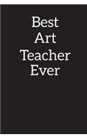 Best Art Teacher Ever