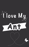 A love My Ant: Blank Lined Journal, (122 Page, 6 x 9 inch) Soft Cover, Matte Finish