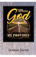 Where God Guides He Provides