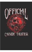 Official Candy Taster: Blank Lined Notebook / Journal (6 X 9) - Halloween Day Gift for Kids, Teenager, Women and Men