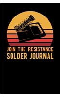 Join The Resistance Solder Journal