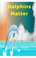 Dolphins Matter