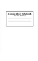 Composition Notebook - Wide Rule Half Blank