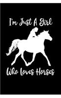 Just A Girl Who Loves Horses