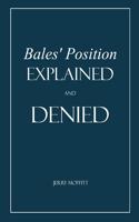 Bales' Position Explained and Denied: On Marriage, Divorce, Remarriage among non-Christians