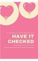 October Breast Cancer Awareness Month Have It Checked