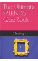 Ultimate F.R.I.E.N.D.S Quiz Book
