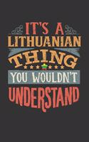 It's A Lithuanian Thing You Wouldn't Understand