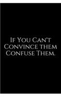 If You Can't