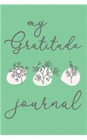 My Gratitude Journal Thanksgiving Cute Flowers Notebook