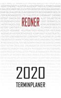 Redner - 2020 Terminplaner: Kalender und Organisator für Redner. Terminkalender, Taschenkalender, Wochenplaner, Jahresplaner, Kalender 2019 - 2020 zum Planen und Organisieren