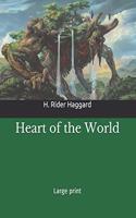 Heart of the World: Large Print