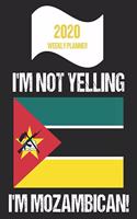 2020 Weekly Planner I'm Not Yelling I'm Mozambican