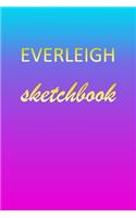 Everleigh: Sketchbook - Blank Imaginative Sketch Book Paper - Pink Blue Gold Custom Letter E Personalized Cover - Teach & Practice Drawing for Experienced & As