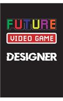 Future Video Game Designer