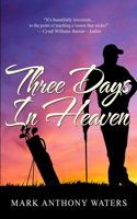 Three Days In Heaven