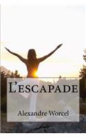 L'Escapade