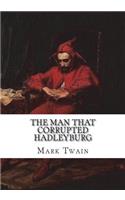 The Man That Corrupted Hadleyburg