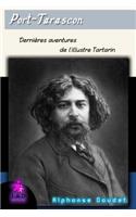 Port-Tarascon: Dernières Aventures de l'Illustre Tartarin