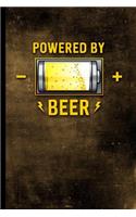 Powered By Beer: Craft Beer Battery Fueled Design - 128 College Ruled Pages: 6 x 9 in Blank Lined Journal with Soft Matte Cover - Notebook, Diary, Composition Notebo