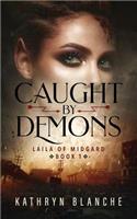 Caught by Demons