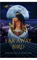 Far Away Bird