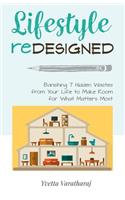 Lifestyle Redesigned: Banishing 7 Hidden Wastes from Your Life to Make Room for What Matters Most
