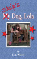 Skip's Dog, Lola